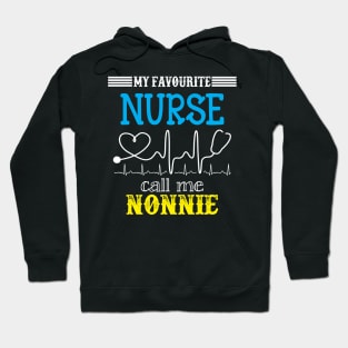 My Favorite Nurse Calls Me nonnie Funny Mother's Gift Hoodie